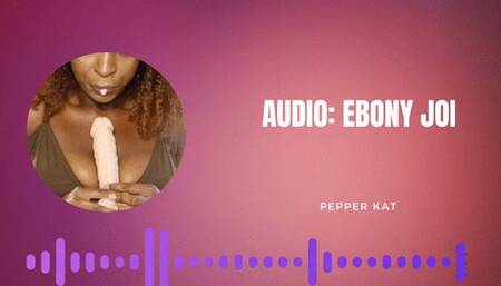 Audio Ebony JOI Countdown