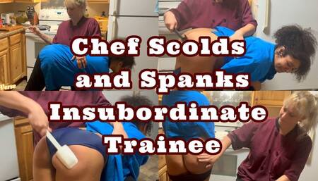 Chef Scolds and Spanks Insubordinate Trainee