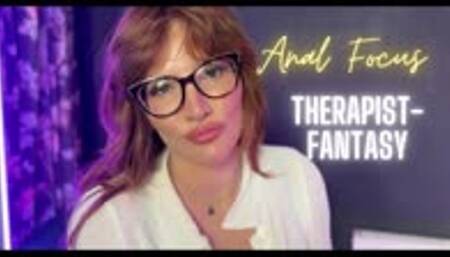 Anal Focus [Counselor-Fantasy]