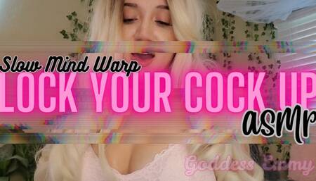 Lock Your Cock Up ASMR Mind Warp - TheGoddessEmmy, GoddessEmmy, Goddess Emmy, Emmy - Mind Warping, Gooning, ASMR Chastity Encouragement
