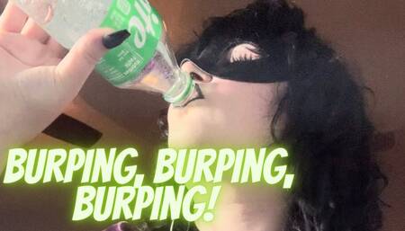 Burping, burping, burping!