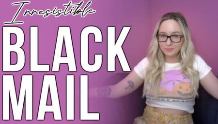 Irresistible Blackmail