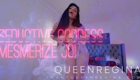Seductive Goddess Mesmerizing JOI