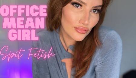 Office Mean Girl [Spit Fetish]