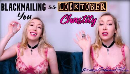 Blackmailing You Into Locktober Chastity