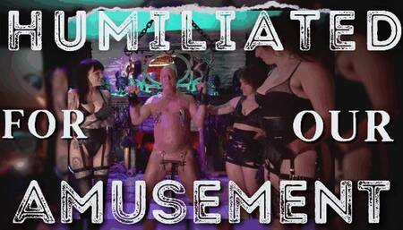 Humiliated for Our Amusement (WMV)