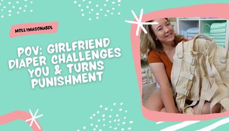 POV Girlfriend Challenges You To Do 24-7 Diapers But You Get Punished