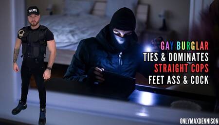 Gay burglar ties & dominates straight cops feet ass & cock