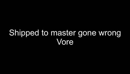 Macrophilia - shipped to master gone wrong vore