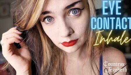 Eye Contact Inhale