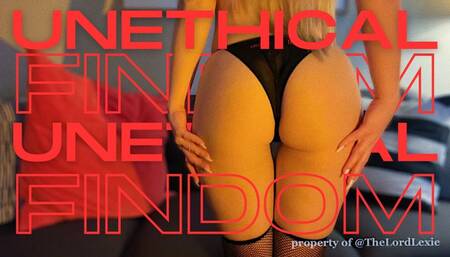 Unethical Findom