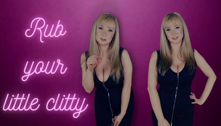 Rub your little clitty