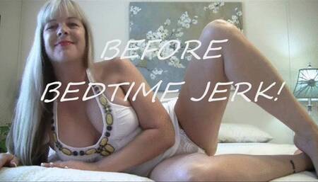BEFORE BEDTIME JERK mov