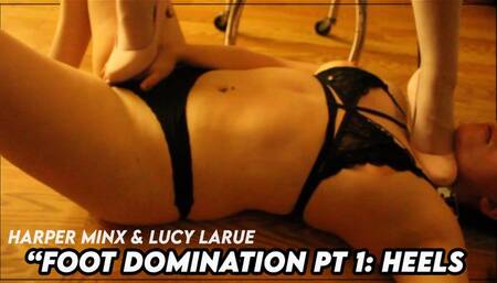 Foot Domination Pt 1: Heels