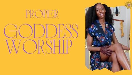 Proper Goddess Worship