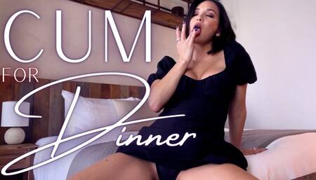 Cum For Dinner