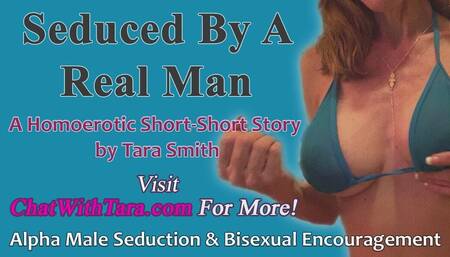 Seduced by a Real Man a Short Erotic Audio Story by Tara Smith Bisexual Alpha Man Seduces Sissy