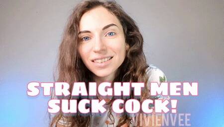 Straight Men Suck Cock!