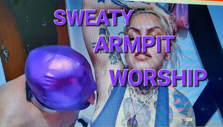 SWEATY ARMPT WORSHIP