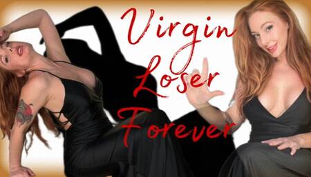 Virgin Loser Forever