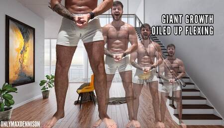 Giant growth - oiled up flexing