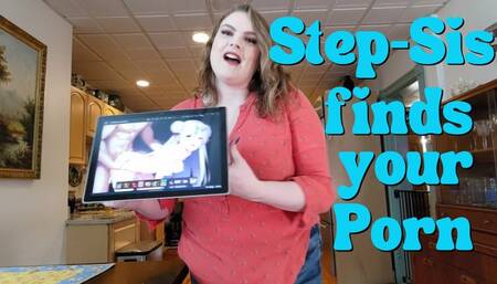 Step-Sister Finds Your Porn Stash
