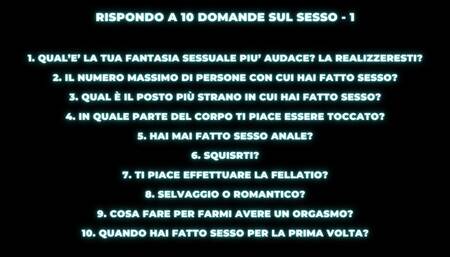 RISPONDO A 10 DOMANDE SUL SESSO - 1