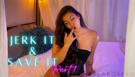 Jerk it & Save it - Endless Cum Eating 480p mp4