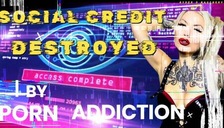 SOCIAL CREDIT DESTROYED! BY YOUR PORN ADDICTION