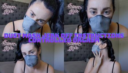 Dust Mask Jerk Off Instructions Controlled Orgasm