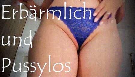 Pussylose Loser zahlen