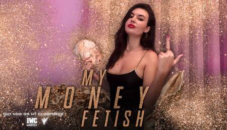 My Money Fetish