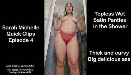 Topless Wet Satin Panties in the Shower - SM Quick Clips Ep 4 - 720p MP4