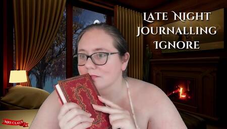 Late Night Journalling Ignore