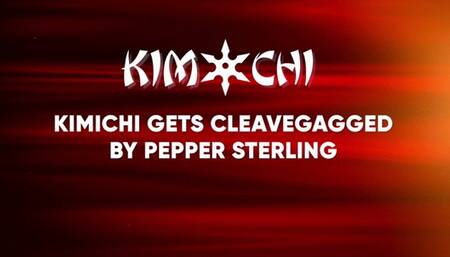 Kimichi Gets Cleavegagged by Pepper Sterling