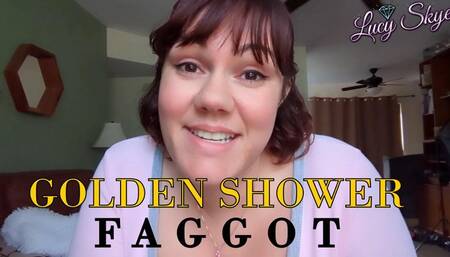 Golden Shower Faggot