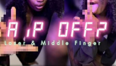 RIP OFF? Loser & Middle Finger