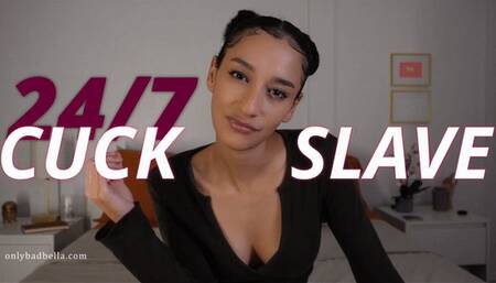 24-7 Cuck Slave