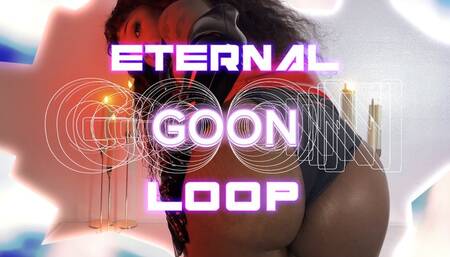 Eternal Goon Loop