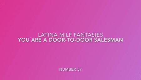 You're A Door to Door Salesman Selling Panties And Sex-toys