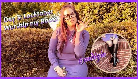 LOCKTOBER DAY 3: WORSHIP MY BOOTS