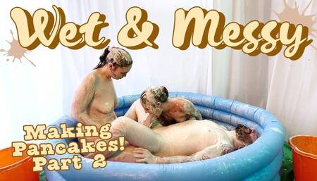 Making Pancakes Part 2 - Bonus Video!