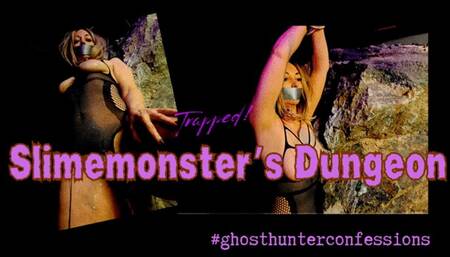 Trapped In the Slimemonster's Dungeon