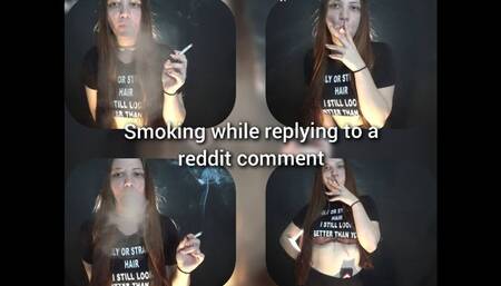 Smoking while replying to a reddit comment