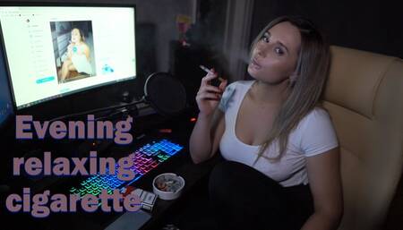 Evening relaxing cigarette