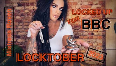 LOCKTOBER 2023 - LOCKED UP FOR BBC