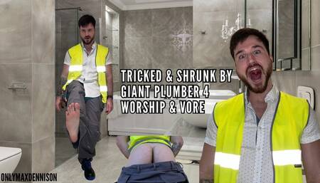 Tricked & shrunk by giant plumber 4 worship & vore