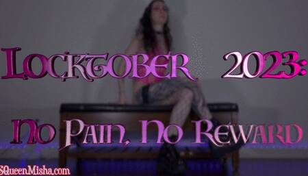 Locktober 2023: No Pain, No Reward