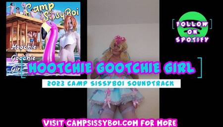 Hootchie Gootchie Girl The Music Video