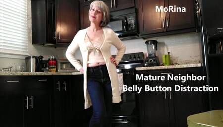 Mature Neighbor Belly Button Distraction